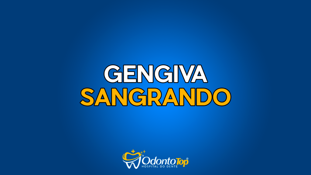 Gengiva Sangrando: Dicas de Saúde Bucal